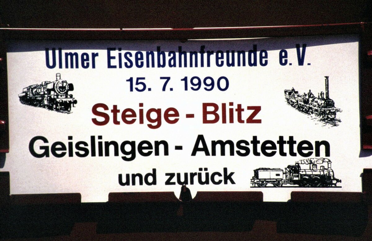 Schild fr die Sonderfahrt des Steige-Blitz auf der Geislinger Steige am 15.07.1990.