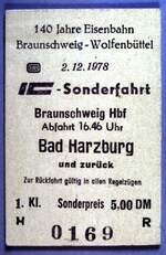 Fahrkarte VT 11.5 IC Sonderfahrt 140 Jahre Braunschweig- Wolfenbüttel in Braunschweig am 02.12.1978.