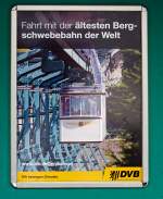 
Werbeplakat der Schwebebahn Dresden am 27.08.2013 an der Talstation.
